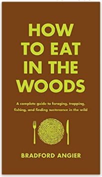 how to eat in the woods book
